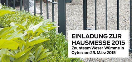 Zaunteam Weser-Wümme Hausmesse
